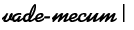 Vade-mecum
